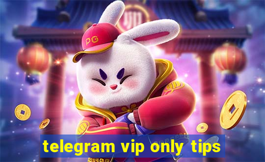 telegram vip only tips